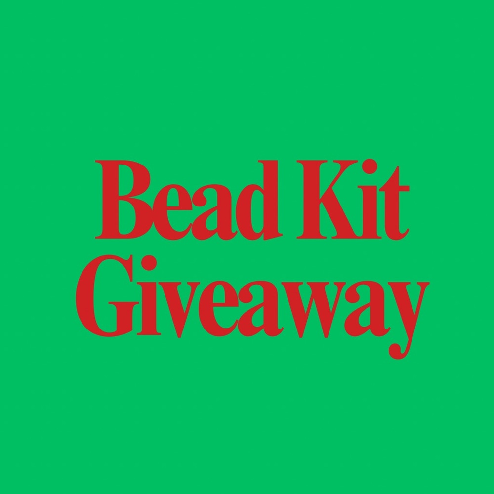 BEAD KIT GIVEAWAY